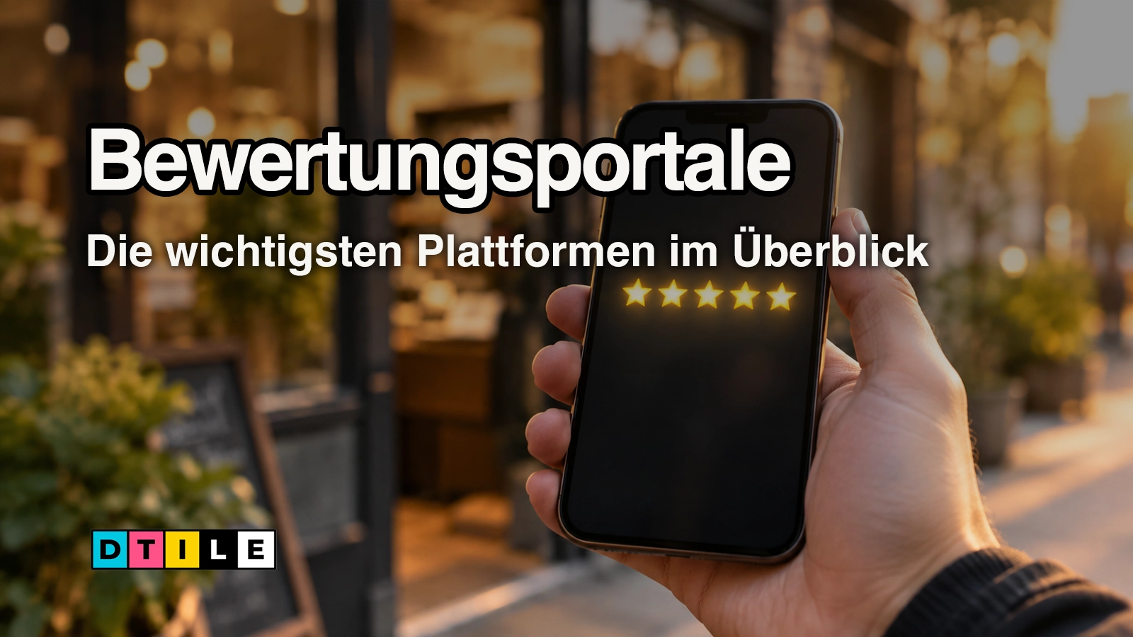 Bewertungsportale im Überblick: Wo Kunden Unternehmen bewerten und worauf es ankommt
